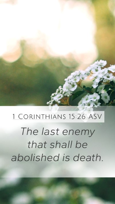 1 Corinthians 15:26 ASV Bible Verse Image