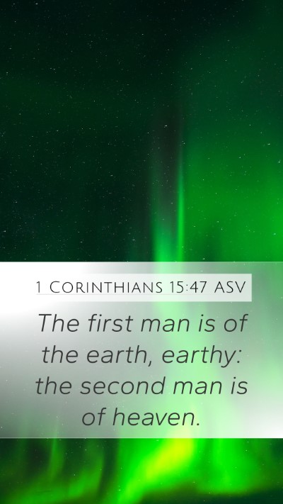 1 Corinthians 15:47 ASV Bible Verse Image
