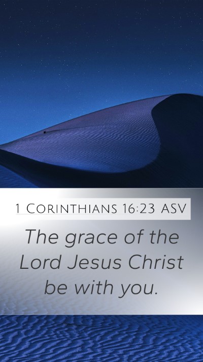 1 Corinthians 16:23 ASV Bible Verse Image