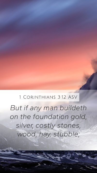 1 Corinthians 3:12 ASV Bible Verse Image
