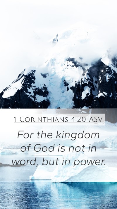 1 Corinthians 4:20 ASV Bible Verse Image