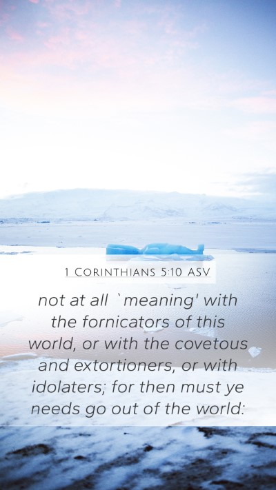 1 Corinthians 5:10 ASV Bible Verse Image