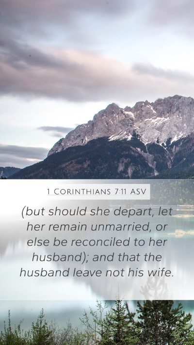 1 Corinthians 7:11 ASV Bible Verse Image