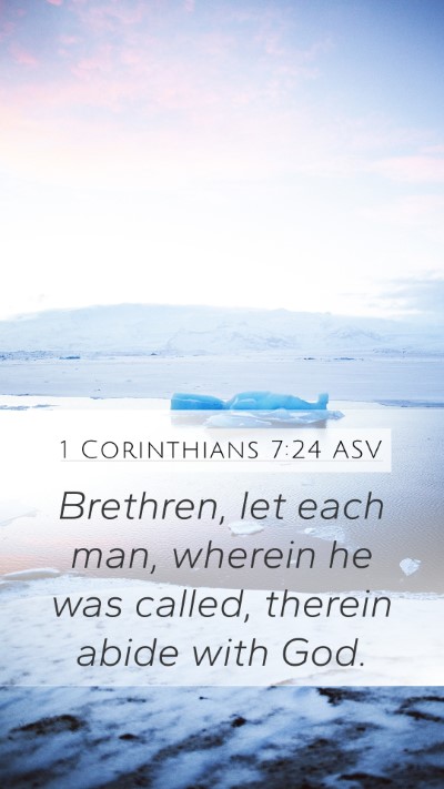 1 Corinthians 7:24 ASV Bible Verse Image