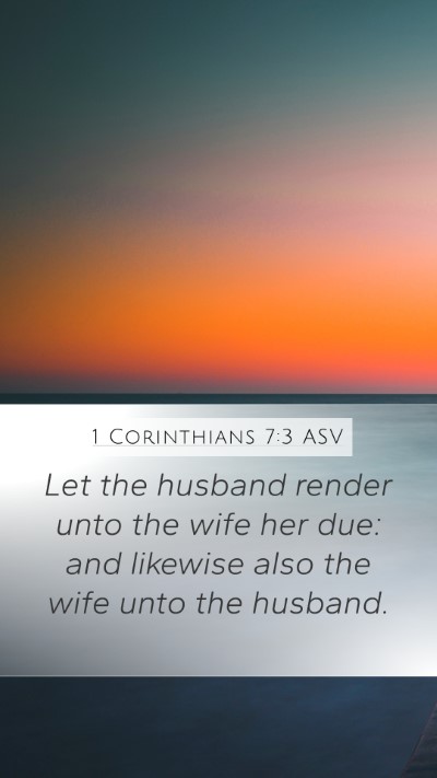 1 Corinthians 7:3 ASV Bible Verse Image