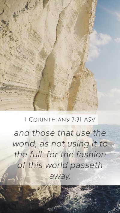 1 Corinthians 7:31 ASV Bible Verse Image