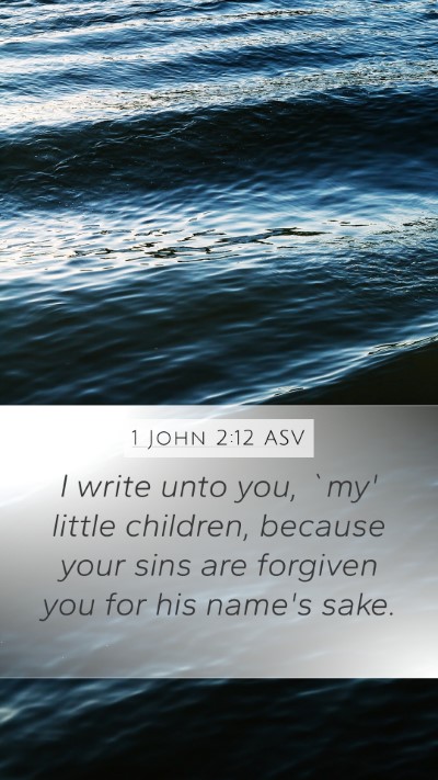 1 John 2:12 ASV Bible Verse Image