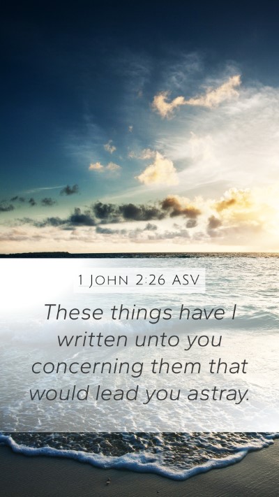 1 John 2:26 ASV Bible Verse Image