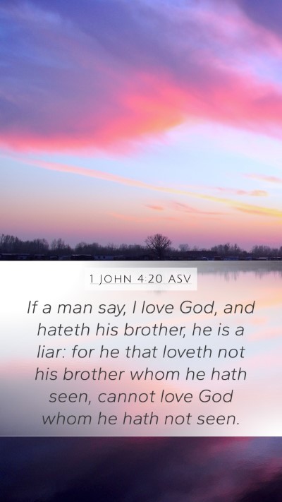 1 John 4:20 ASV Bible Verse Image