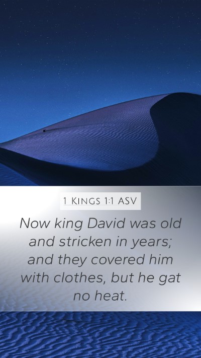 1 Kings 1:1 ASV Bible Verse Image