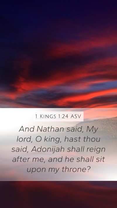 1 Kings 1:24 ASV Bible Verse Image