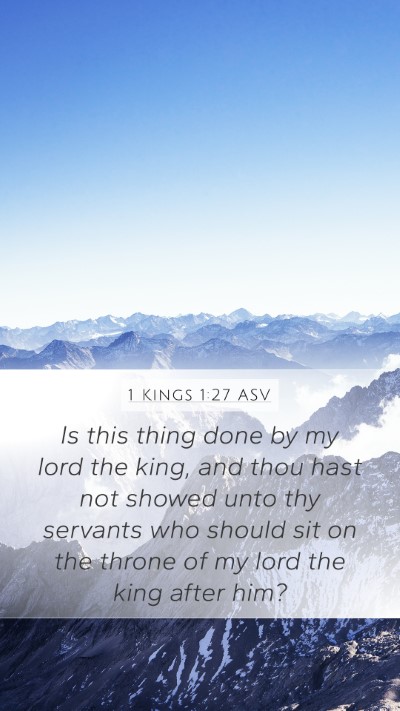 1 Kings 1:27 ASV Bible Verse Image