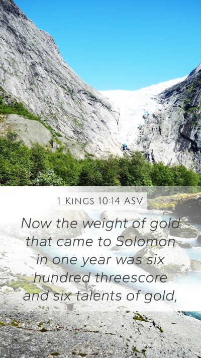 1 Kings 10:14 ASV Bible Verse Image