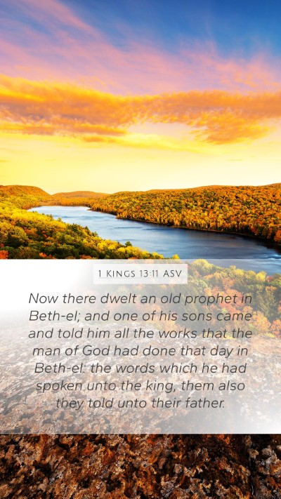 1 Kings 13:11 ASV Mobile Phone Wallpaper - Now there dwelt an old prophet in Beth-el; and - Mobile Bible Verse Wallpaper
