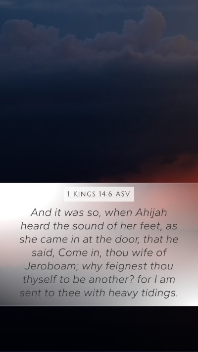 1 Kings 14:6 ASV Bible Verse Image