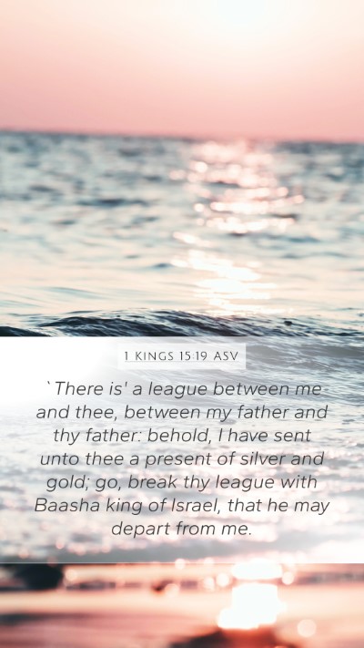 1 Kings 15:19 ASV Bible Verse Image