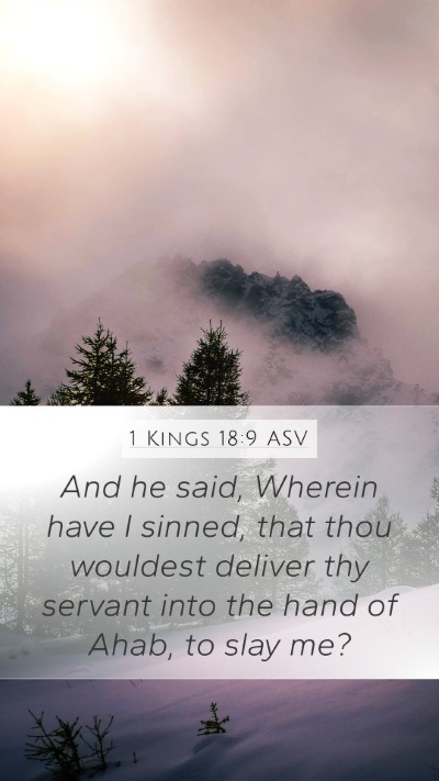 1 Kings 18:9 ASV Bible Verse Image