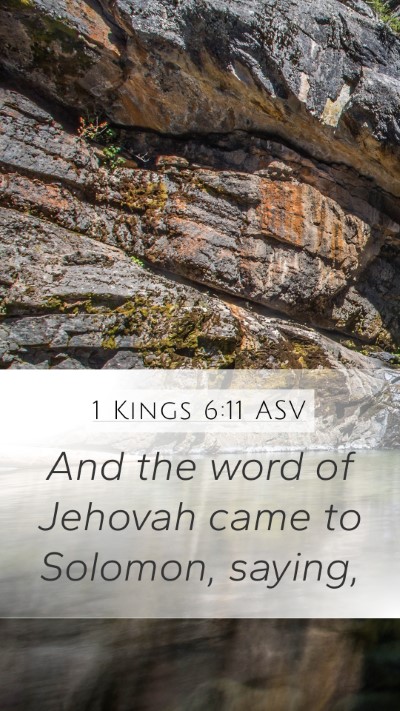 1 Kings 6:11 ASV Mobile Phone Wallpaper - And the word of Jehovah came to Solomon, - Mobile Bible Verse Wallpaper