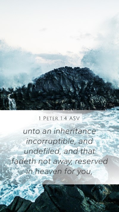 1 Peter 1:4 ASV Bible Verse Image