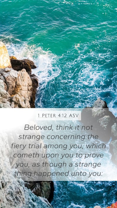 1 Peter 4:12 ASV Bible Verse Image