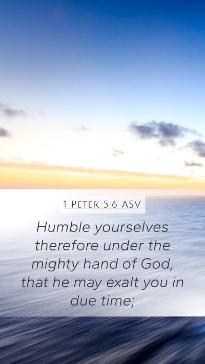 1 Peter 5:6 ASV Bible Verse Image