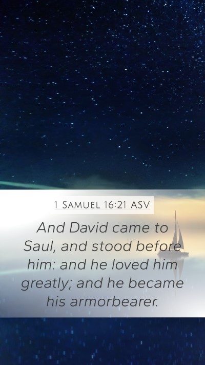 1 Samuel 16:21 ASV Bible Verse Image