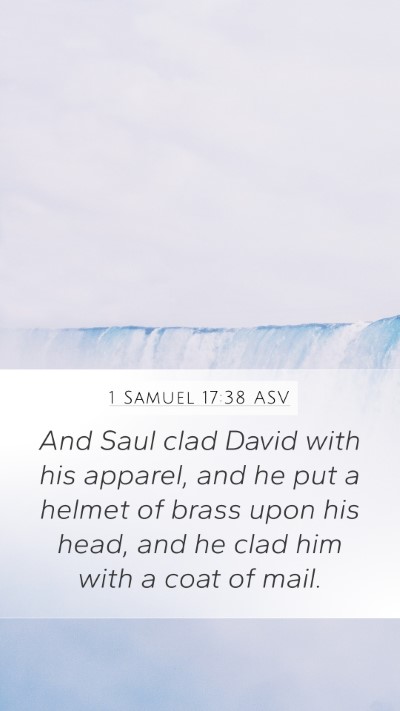 1 Samuel 17:38 ASV Mobile Phone Wallpaper - And Saul clad David with his apparel, and he put - Mobile Bible Verse Wallpaper