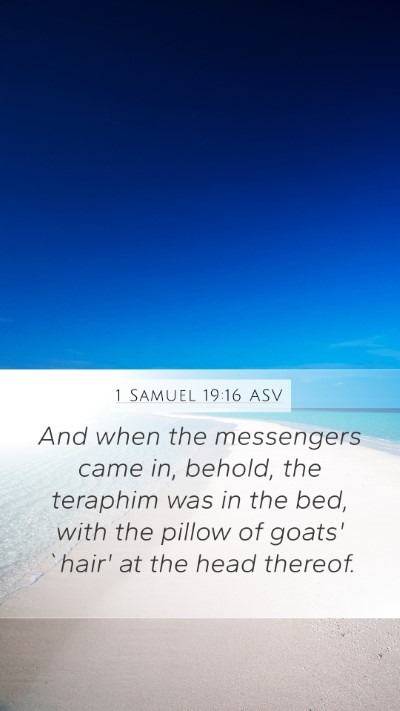 1 Samuel 19:16 ASV Mobile Phone Wallpaper - And when the messengers came in, behold, the - Mobile Bible Verse Wallpaper