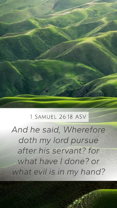 1 Samuel 26:18 ASV Bible Verse Image