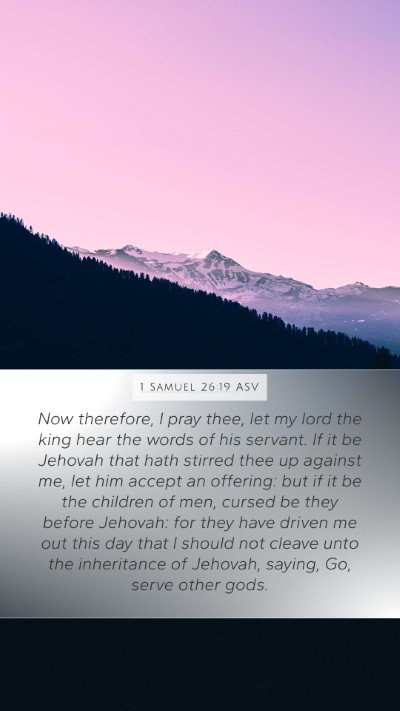 1 Samuel 26:19 ASV Bible Verse Image