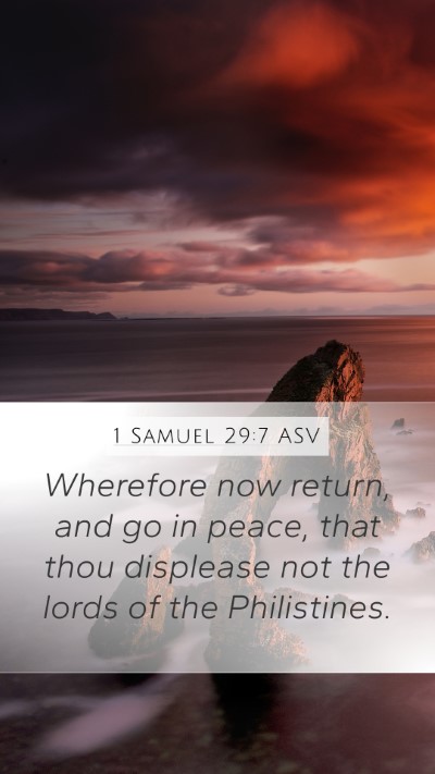 1 Samuel 29:7 ASV Bible Verse Image