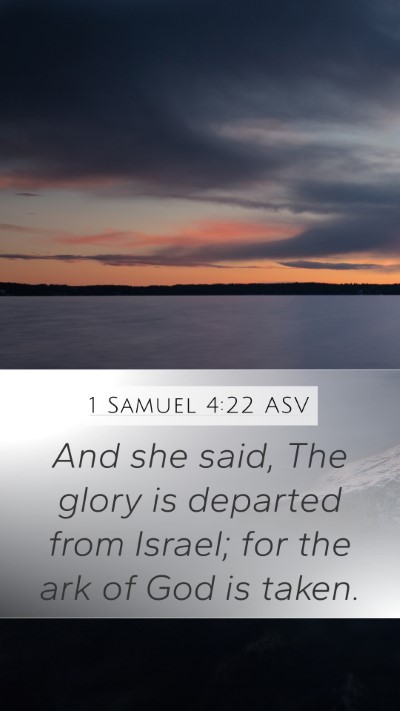 1 Samuel 4:22 ASV Bible Verse Image
