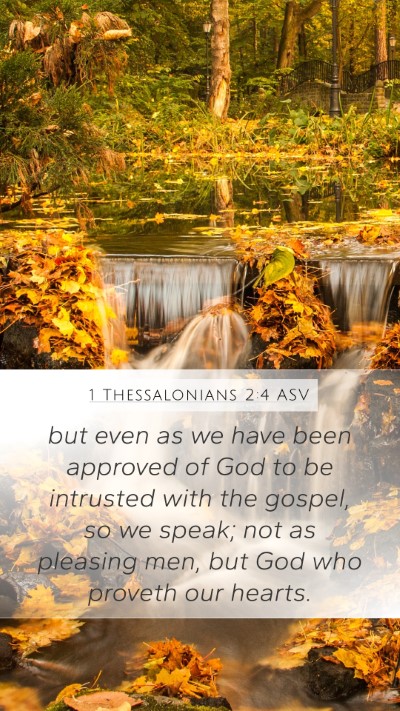 1 Thessalonians 2:4 ASV Bible Verse Image