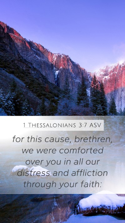 1 Thessalonians 3:7 ASV Bible Verse Image