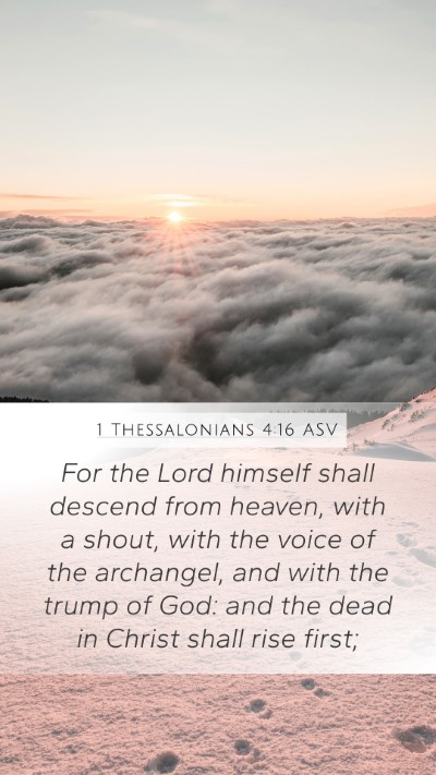 1 Thessalonians 4:16 ASV Bible Verse Image
