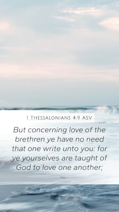 1 Thessalonians 4:9 ASV Bible Verse Image