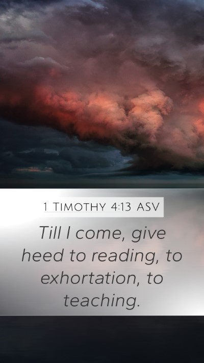 1 Timothy 4:13 ASV Bible Verse Image