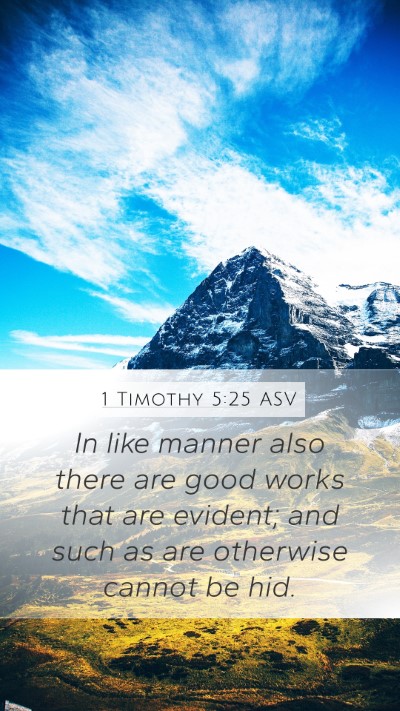 1 Timothy 5:25 ASV Bible Verse Image