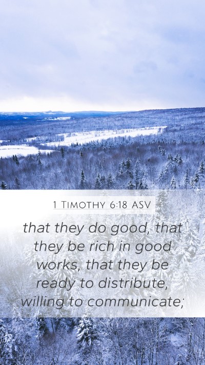 1 Timothy 6:18 ASV Bible Verse Image