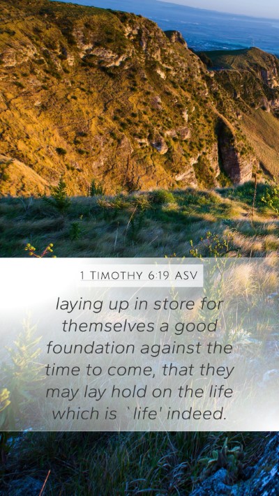 1 Timothy 6:19 ASV Bible Verse Image