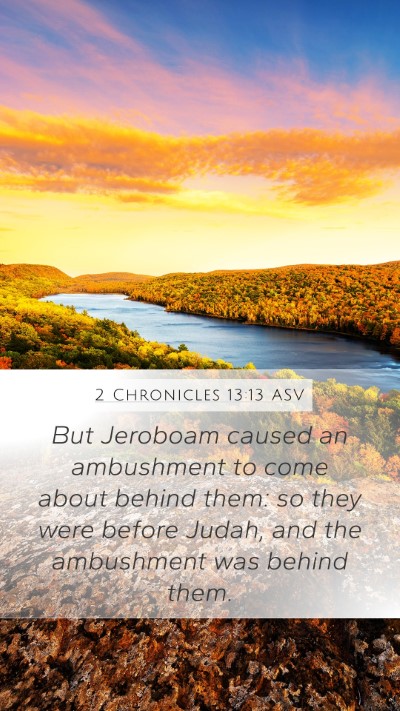2 Chronicles 13:13 ASV Bible Verse Image