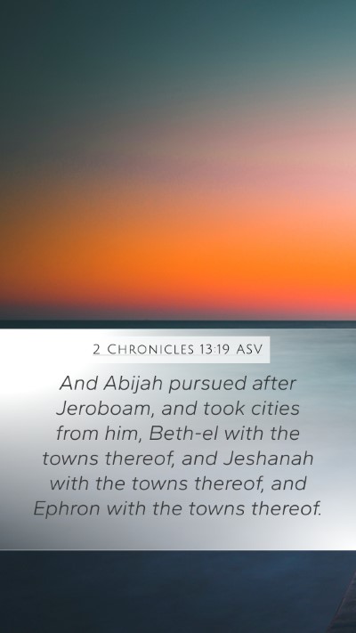 2 Chronicles 13:19 ASV Bible Verse Image