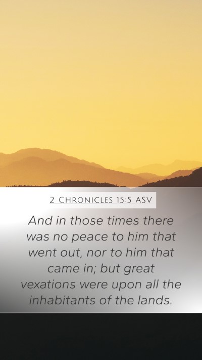 2 Chronicles 15:5 ASV Bible Verse Image
