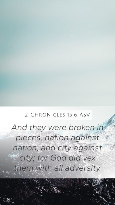 2 Chronicles 15:6 ASV Bible Verse Image