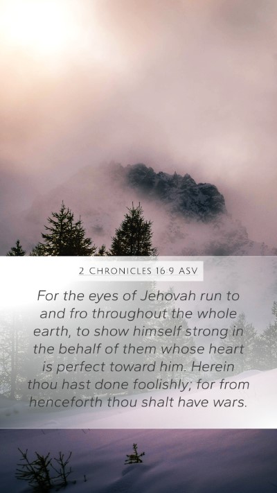 2 Chronicles 16:9 ASV Bible Verse Image