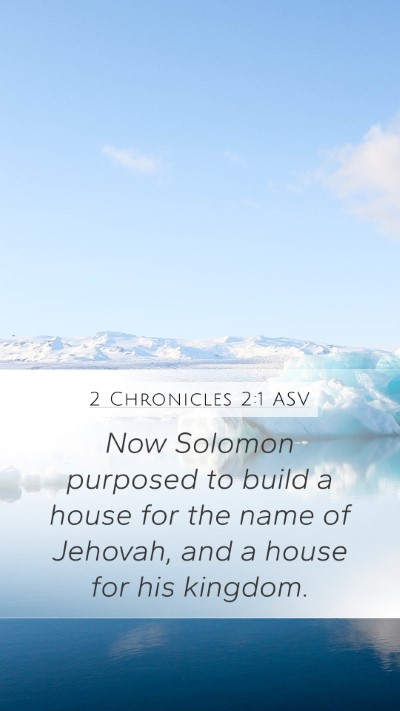 2 Chronicles 2:1 ASV Bible Verse Image