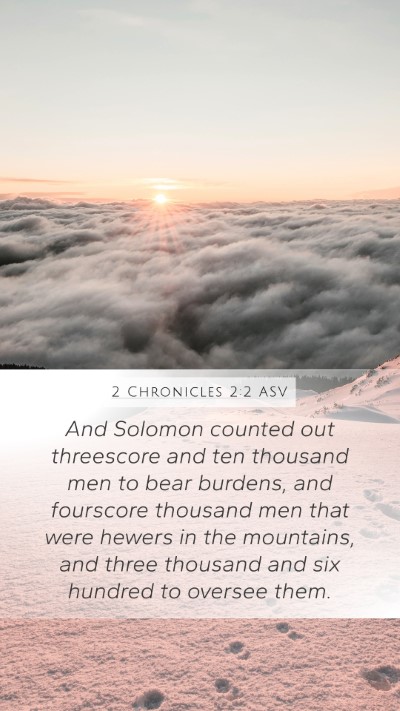 2 Chronicles 2:2 ASV Bible Verse Image