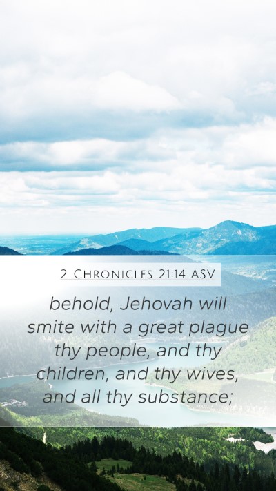 2 Chronicles 21:14 ASV Mobile Phone Wallpaper - behold, Jehovah will smite with a great plague - Mobile Bible Verse Wallpaper