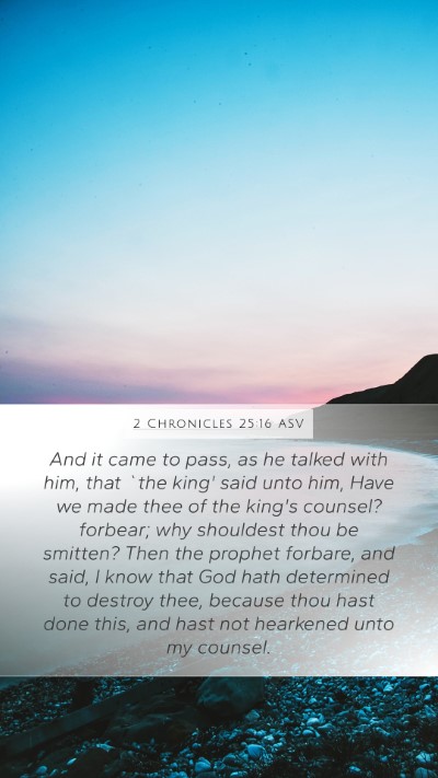 2 Chronicles 25:16 ASV Bible Verse Image