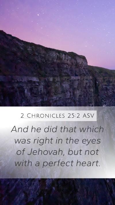 2 Chronicles 25:2 ASV Bible Verse Image